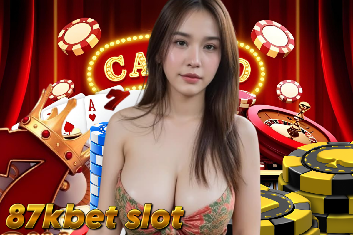 87kbet slot เว็บตรง